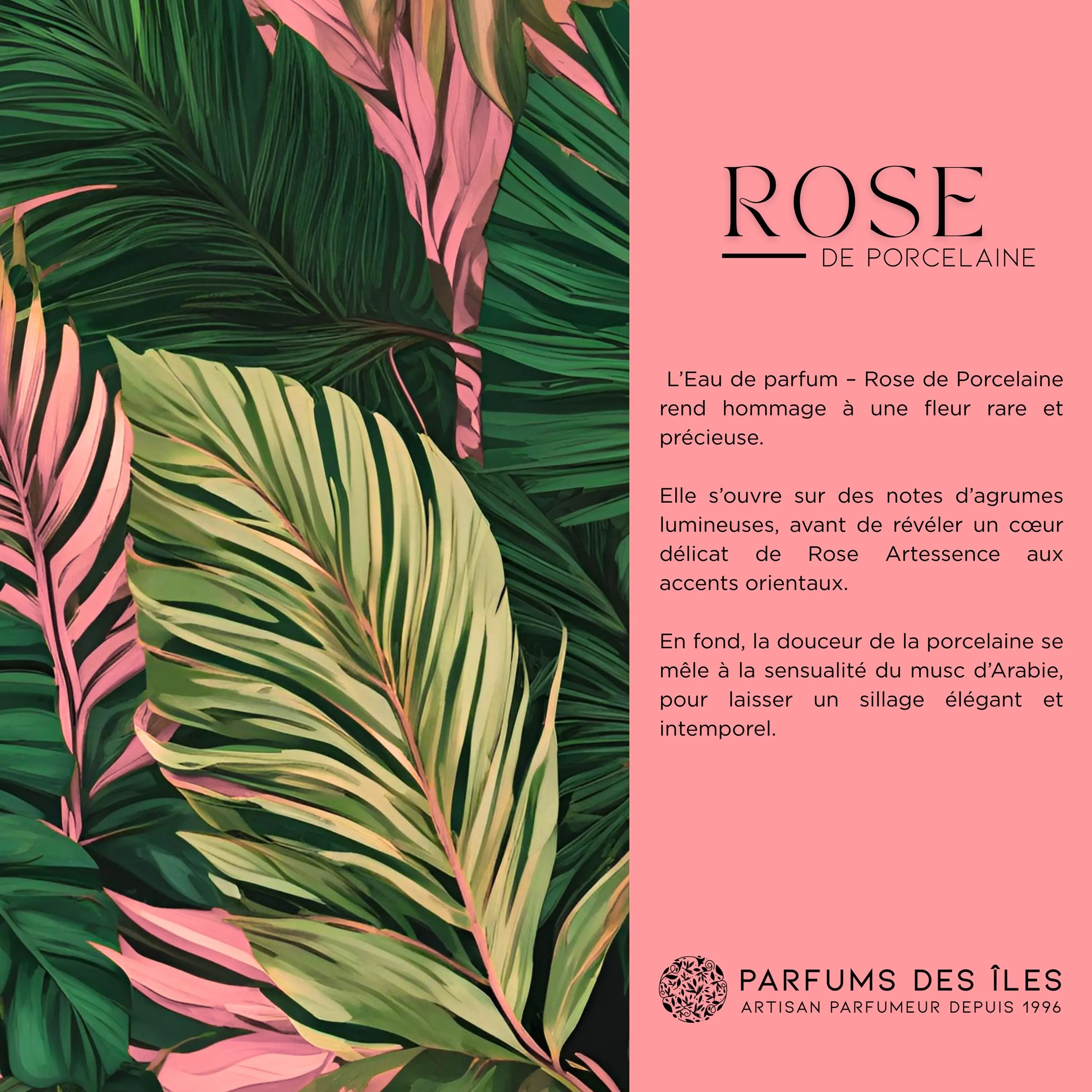 Rose de Porcelaine Parfums des îles