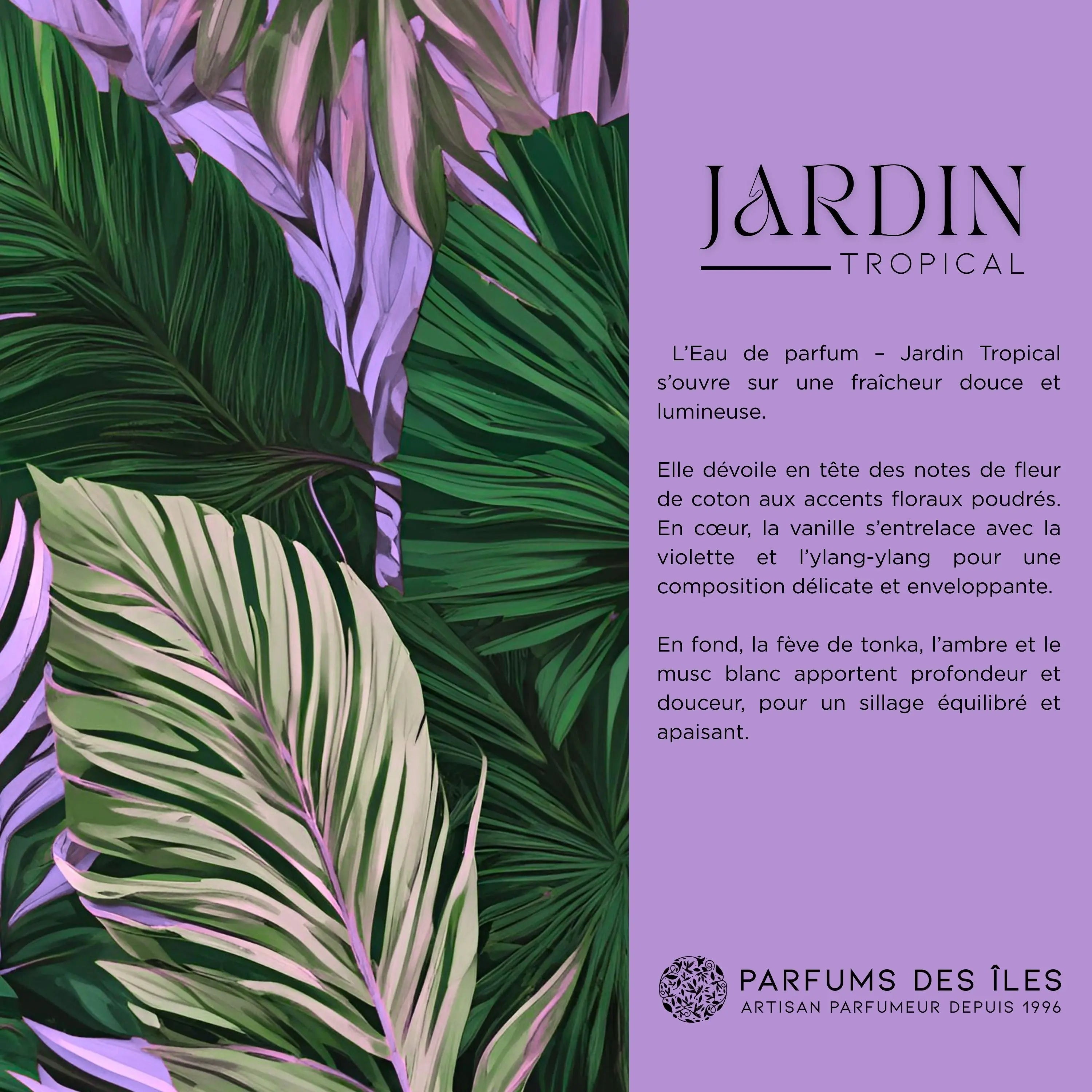 Jardin Tropical Parfums des îles